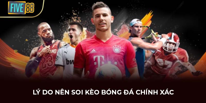 Các phương pháp soi kèo bóng đá chính xác