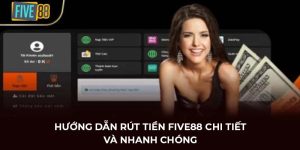 rút tiền FIVE88