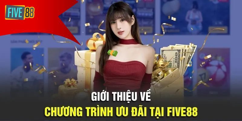 Điều kiện dễ dàng của khuyến mãi Five88