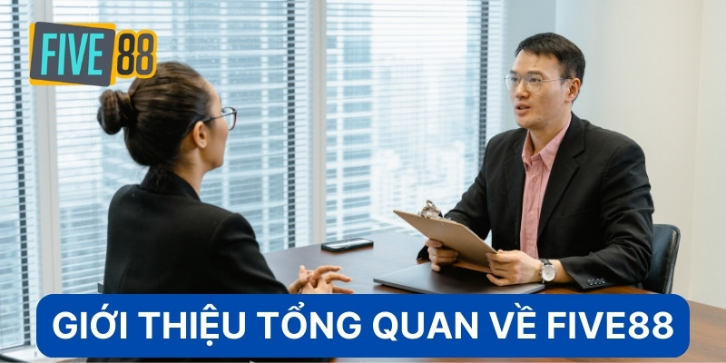 Giới thiệu tổng quan về Five88