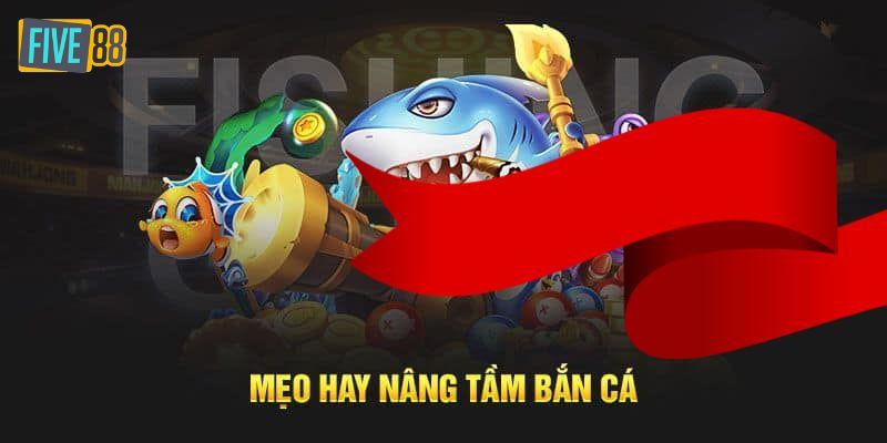 Một số mẹo bắn cá luôn thắng